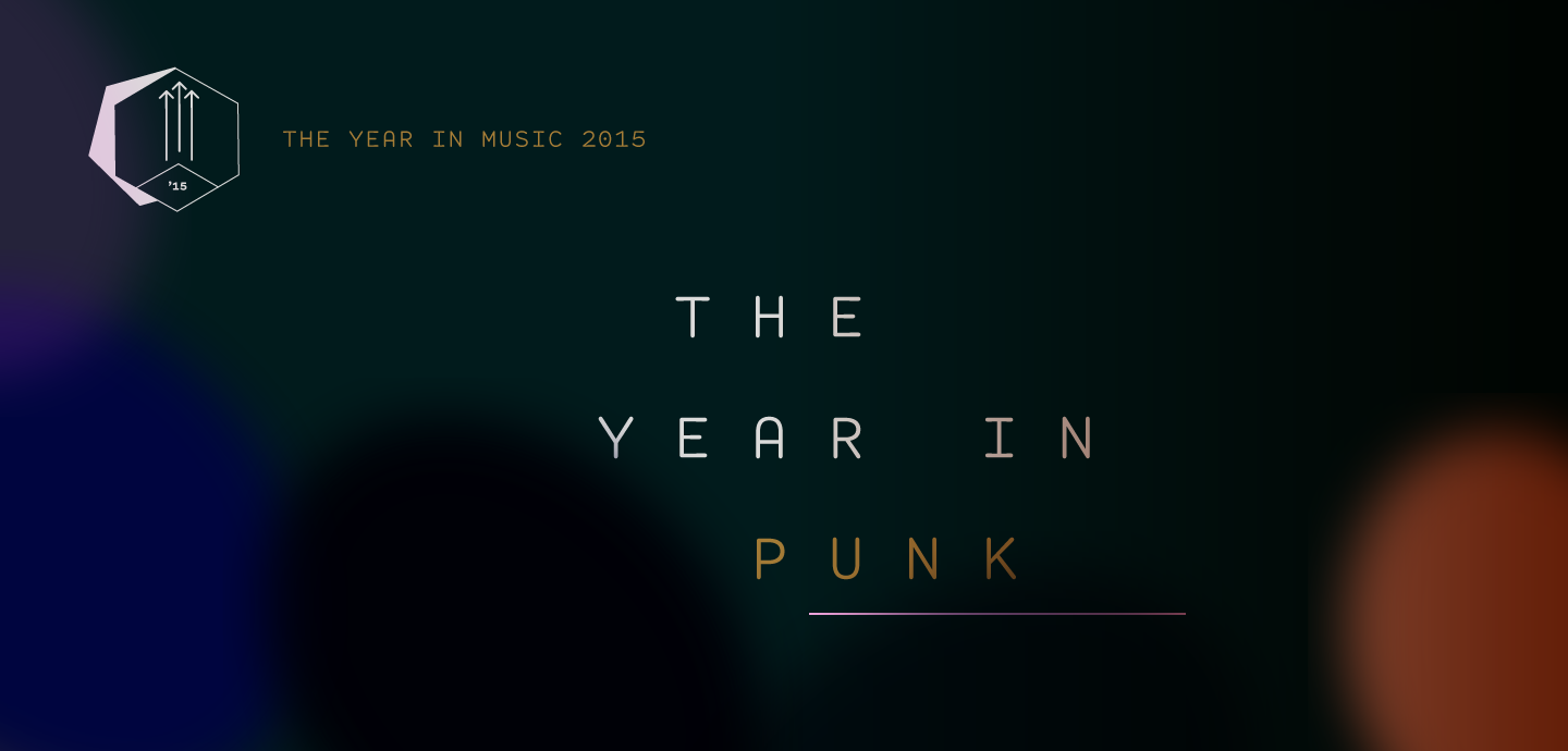 pitchfork the year in punk 2015 downtown boys gloss parade of flesh crown and harp dallas don giovanni records