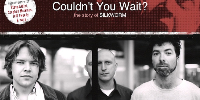 Silkworm Documentary Out Now, Features Interviews With Steve Albini, Jeff Tweedy, Stephen Malkmus