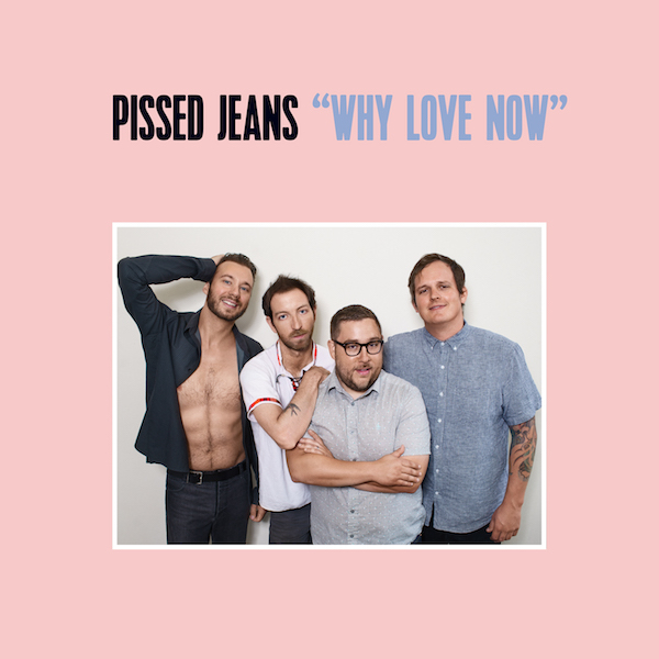 Image result for album art Pissed Jeans: Why Love Now